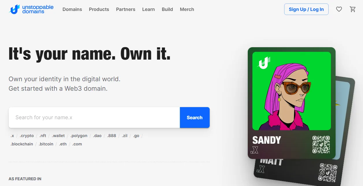 Unstoppable Domains homepage headed It's your name, Own it, with a Web3 domain search field and supported endings listed