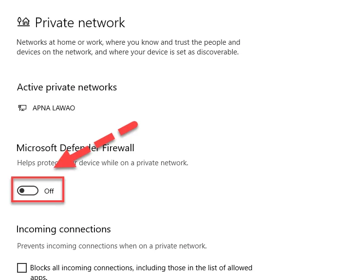 Windows private network firewall page with a red arrow pointing to the Microsoft Defender Firewall toggle switched off