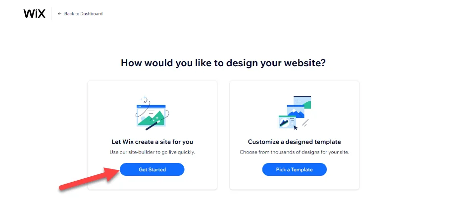 Wix screen asking how you would like to design your website, with a red arrow pointing to Get Started under Let Wix create a site for you