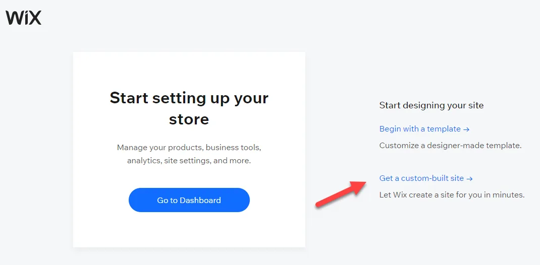 Wix onboarding screen offering Go to Dashboard beside design options, with a red arrow pointing to Get a custom-built site
