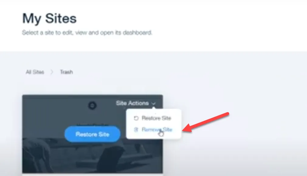 Wix My Sites trash view with the Site Actions menu open and a red arrow pointing to Remove Site below Restore Site